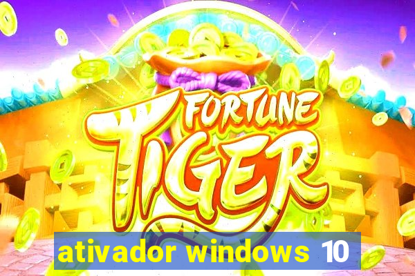 ativador windows 10